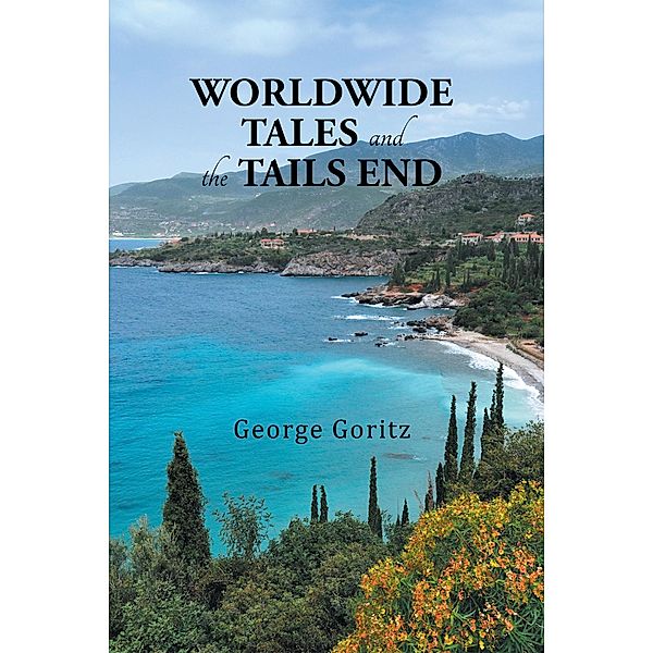 Worldwide Tales and the Tails End, George Goritz