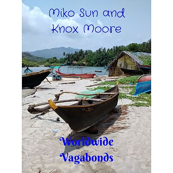 Worldwide Vagabonds, Knox Moore, Miko Sun