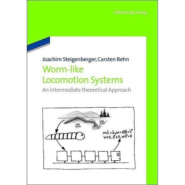 Worm-Like Locomotion Systems / Jahrbuch des Dokumentationsarchivs des österreichischen Widerstandes, Joachim Steigenberger, Carsten Behn