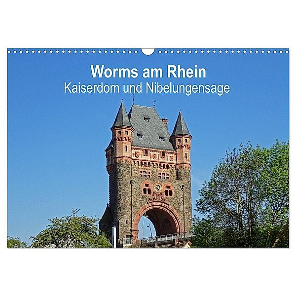 Worms am Rhein - Kaiserdom und Nibelungensage (Wandkalender 2024 DIN A3 quer), CALVENDO Monatskalender, Ilona Andersen
