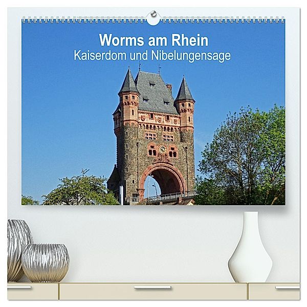 Worms am Rhein - Kaiserdom und Nibelungensage (hochwertiger Premium Wandkalender 2025 DIN A2 quer), Kunstdruck in Hochglanz, Calvendo, Ilona Andersen