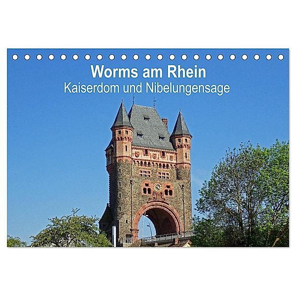 Worms am Rhein - Kaiserdom und Nibelungensage (Tischkalender 2025 DIN A5 quer), CALVENDO Monatskalender, Calvendo, Ilona Andersen