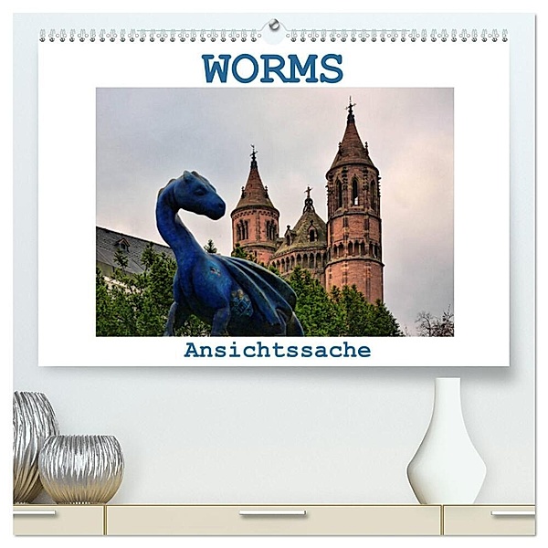 Worms - Ansichtssache (hochwertiger Premium Wandkalender 2024 DIN A2 quer), Kunstdruck in Hochglanz, Thomas Bartruff