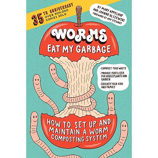 Worms Eat My Garbage, 35th Anniversary Edition, Mary Appelhof, Joanne Olszewski