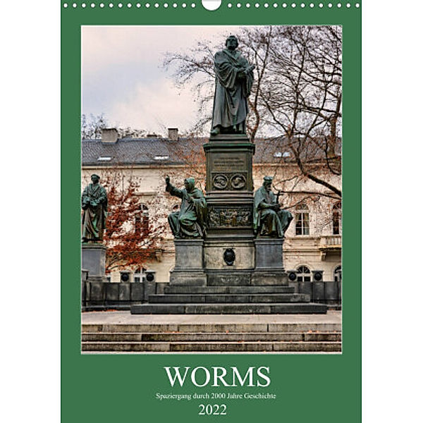 Worms - Spaziergang durch 2000 Jahre Geschichte (Wandkalender 2022 DIN A3 hoch), Thomas Bartruff
