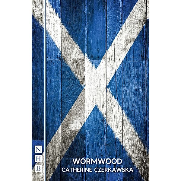 Wormwood (NHB Modern Plays), Catherine Czerkawska