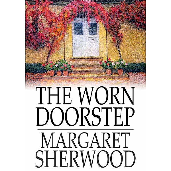 Worn Doorstep / The Floating Press, Margaret Sherwood