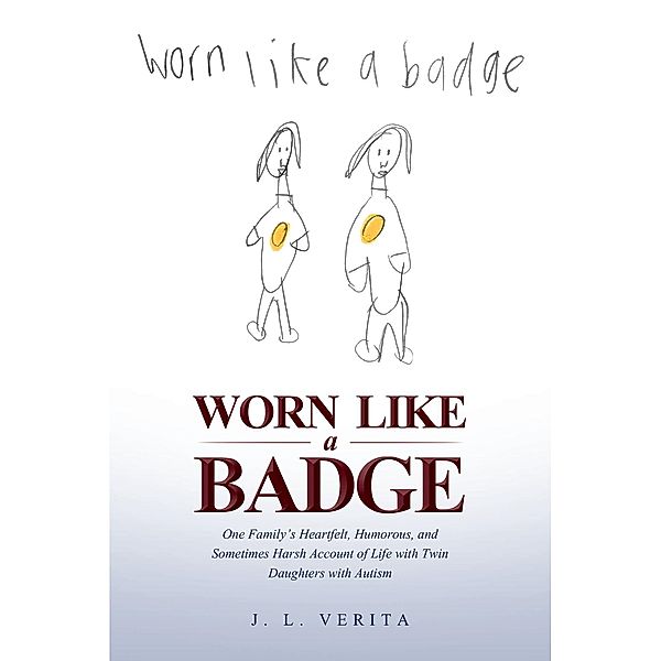 Worn Like a Badge, J. L. Verita