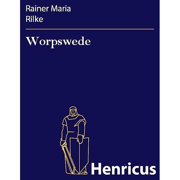 Worpswede, Rainer Maria Rilke