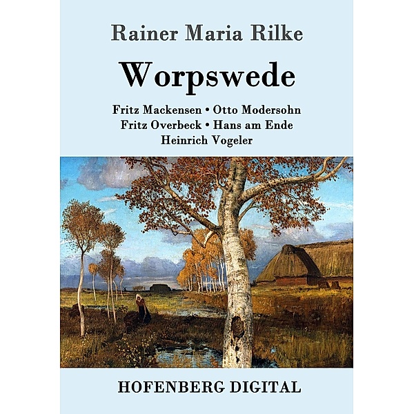 Worpswede, Rainer Maria Rilke