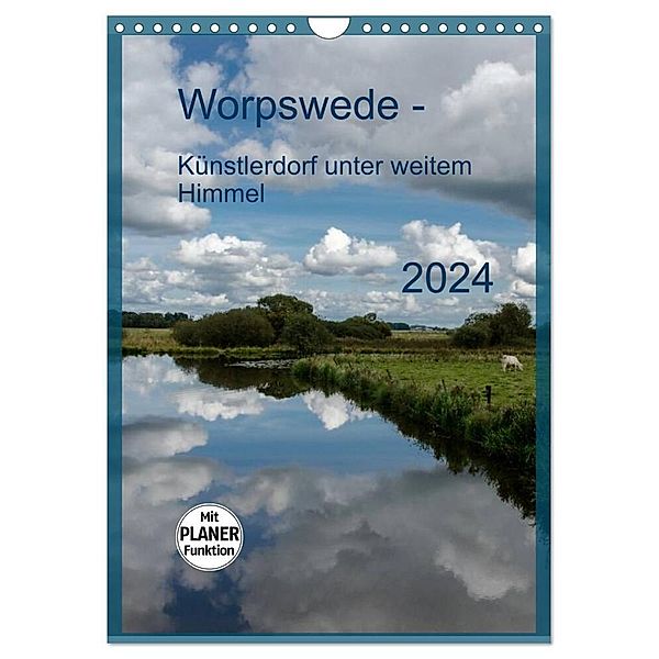 Worpswede - Künstlerdorf unter weitem Himmel (Wandkalender 2024 DIN A4 hoch), CALVENDO Monatskalender, Dietmar Blome