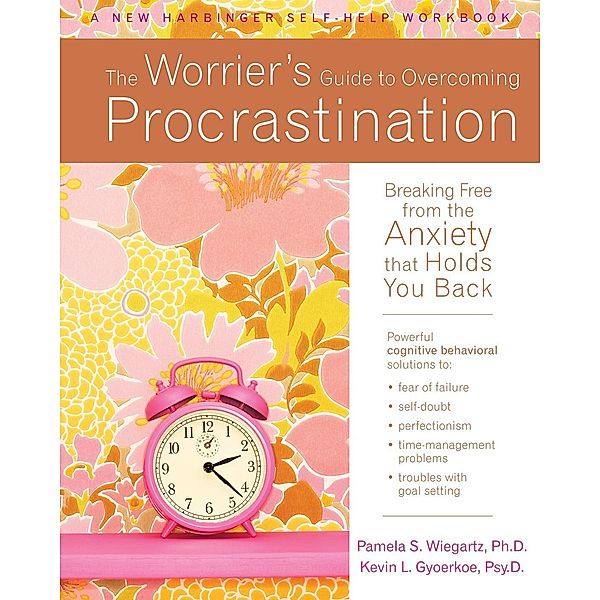 Worrier's Guide to Overcoming Procrastination, Kevin Gyoerkoe