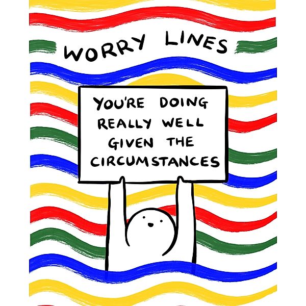 Worry Lines, Worry Lines