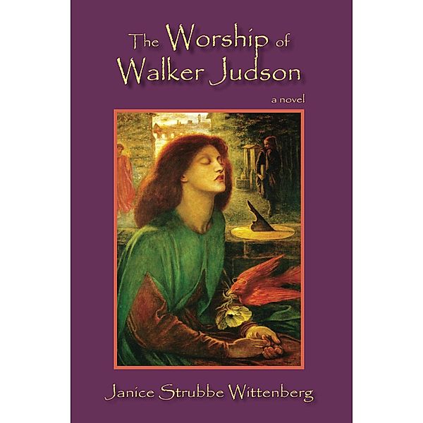Worship of Walker Judson / Janice Strubbe Wittenberg, Janice Strubbe Wittenberg