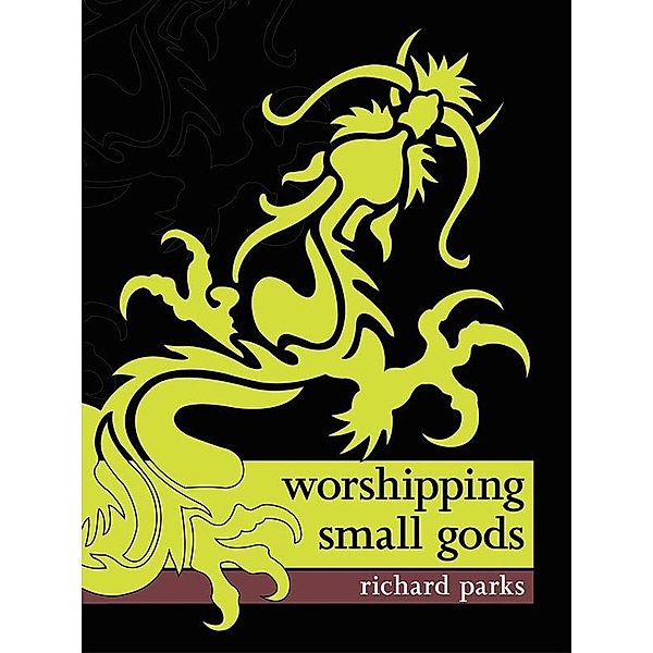 Worshipping Small Gods / Wildside Press, Richard Parks