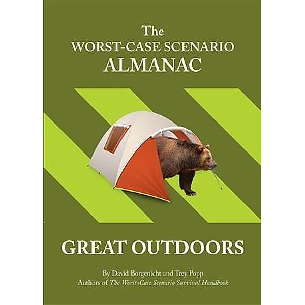 Worst-Case Scenario Almanac: The Great Outdoors, David Borgenicht