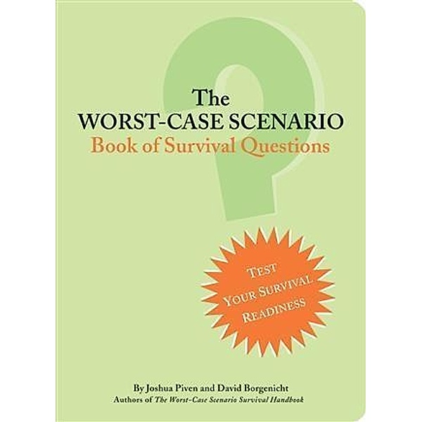 Worst-Case Scenario Book of Survival Questions, David Borgenicht