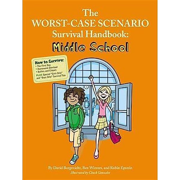 Worst-Case Scenario Survival Handbook: Middle School, David Borgenicht