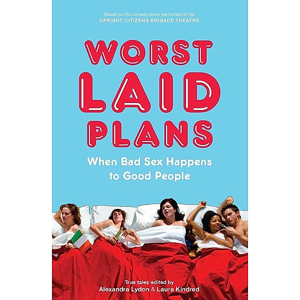 Worst Laid Plans, Alexandra Lydon, Laura Kindred
