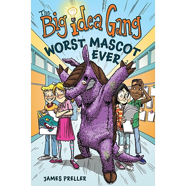 Worst Mascot Ever / Clarion Books, James Preller