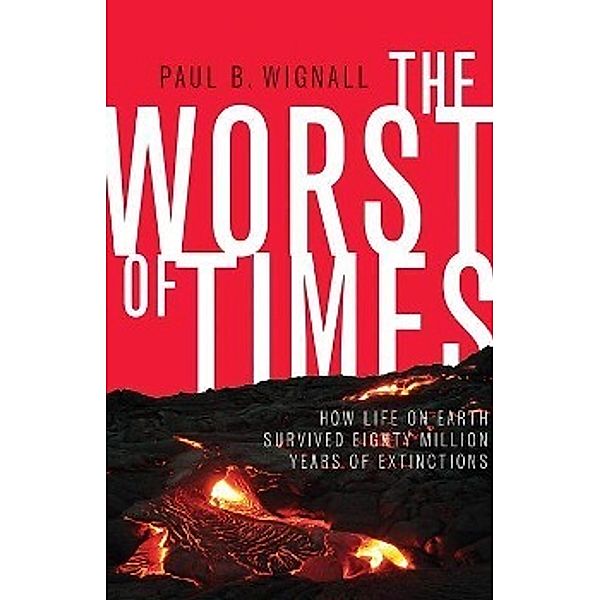 Worst of Times, Paul B. Wignall