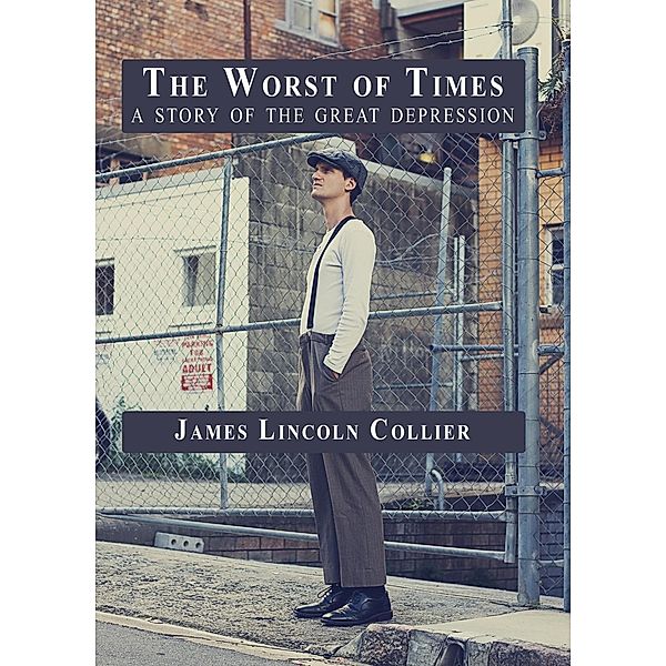 Worst of Times, James Lincoln Collier