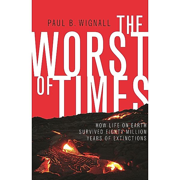 Worst of Times, Paul B. Wignall