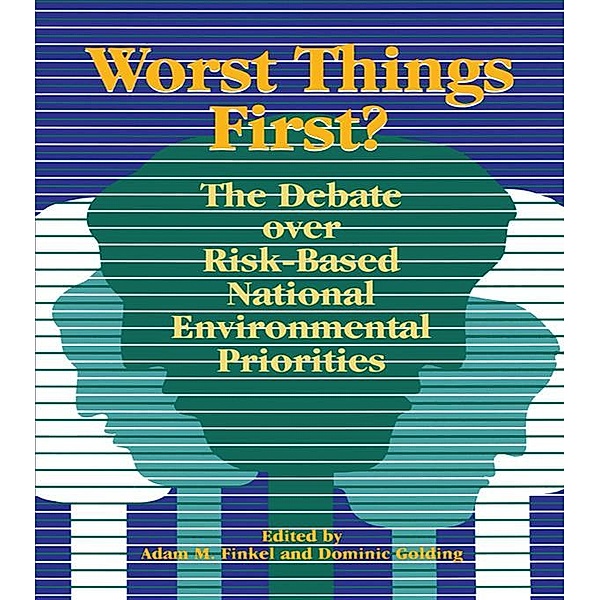 Worst Things First, Adam M. Finkel, Dominic Golding