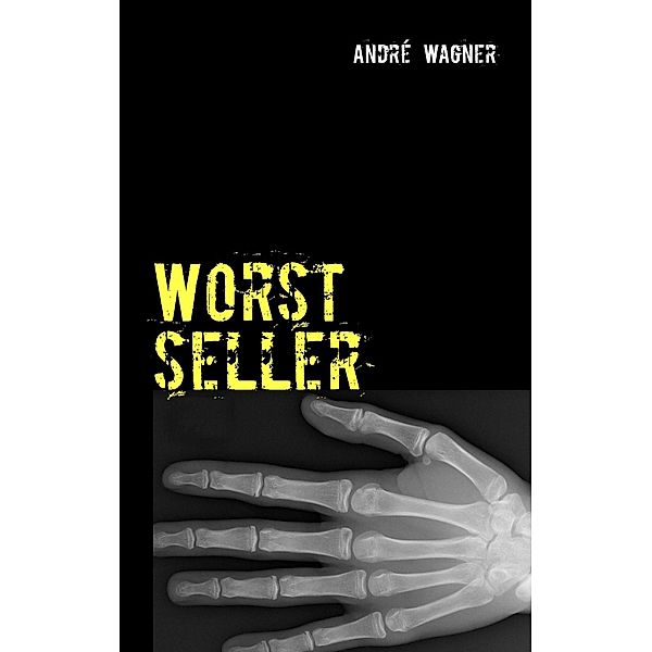 Worstseller, André Wagner