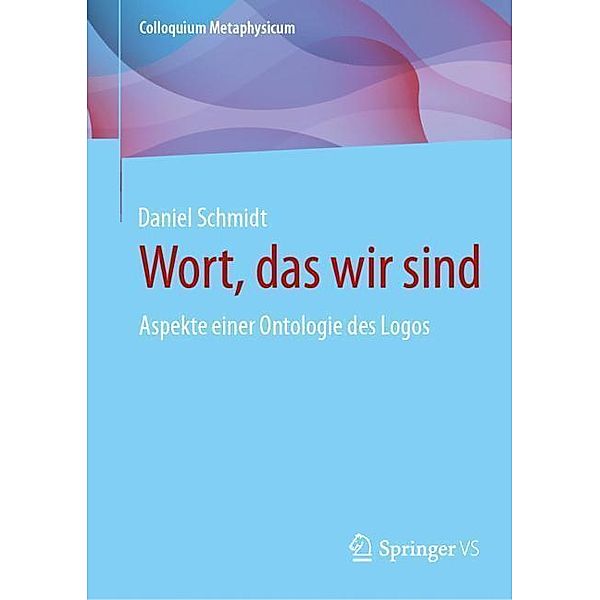 Wort, das wir sind, Daniel Schmidt