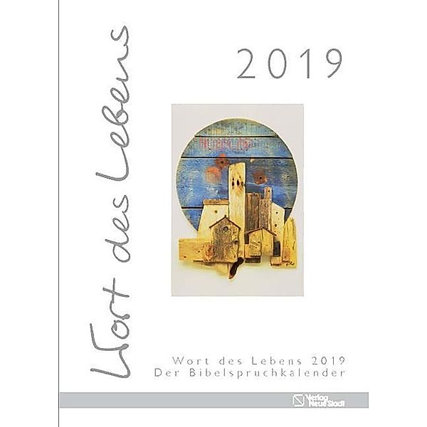 Wort des Lebens 2019 - Der Bibelspruchkalender