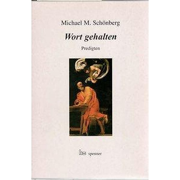 Wort gehalten, Michael M. Schönberg