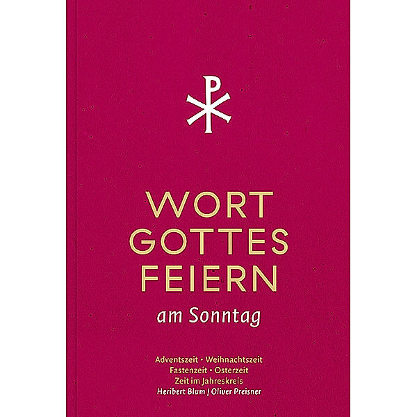 Wort-Gottes-Feiern, Heribert Blum, Oliver Preisner