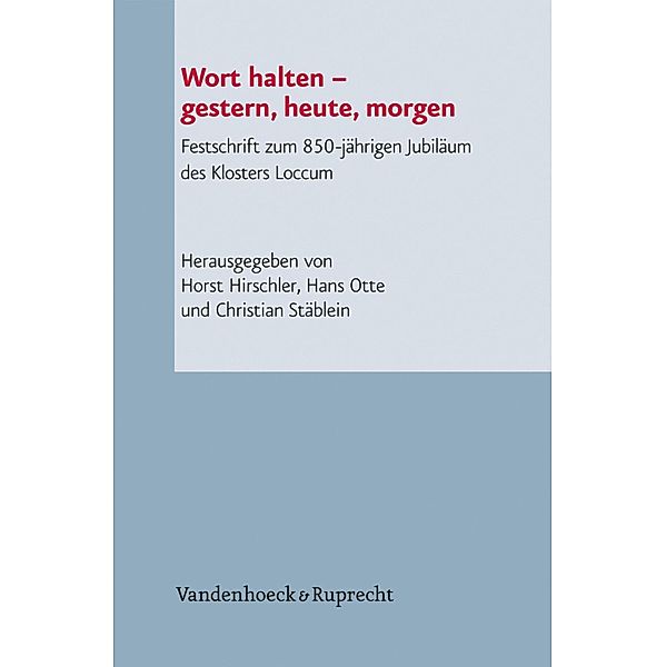 Wort halten - gestern, heute, morgen, Hans Otte, Christian Stäblein, Horst Hirschler