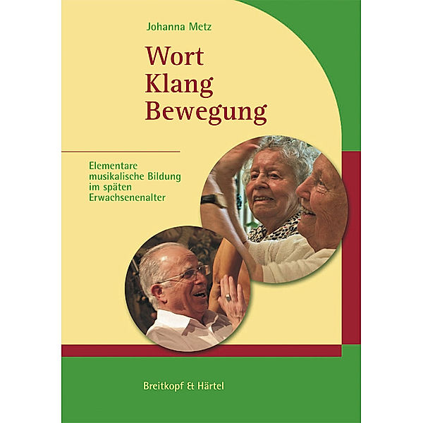 Wort Klang Bewegung, m. 1 Audio-CD, Johanna Metz