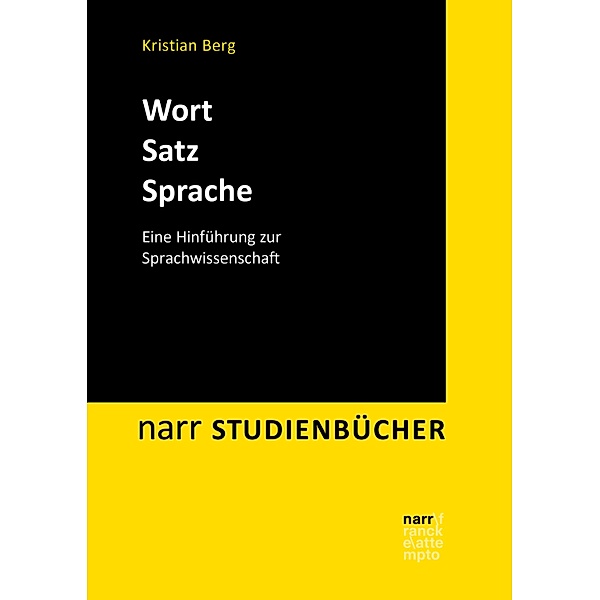 Wort - Satz - Sprache / Narr Studienbücher, Kristian Berg