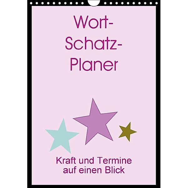 Wort-Schatz-Planer (Wandkalender 2017 DIN A4 hoch), k.A. ConnyR.ausD, ConnyR. ausD