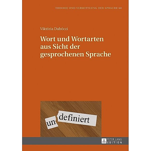 Wort und Wortarten aus Sicht der gesprochenen Sprache, Daboczi Viktoria Daboczi