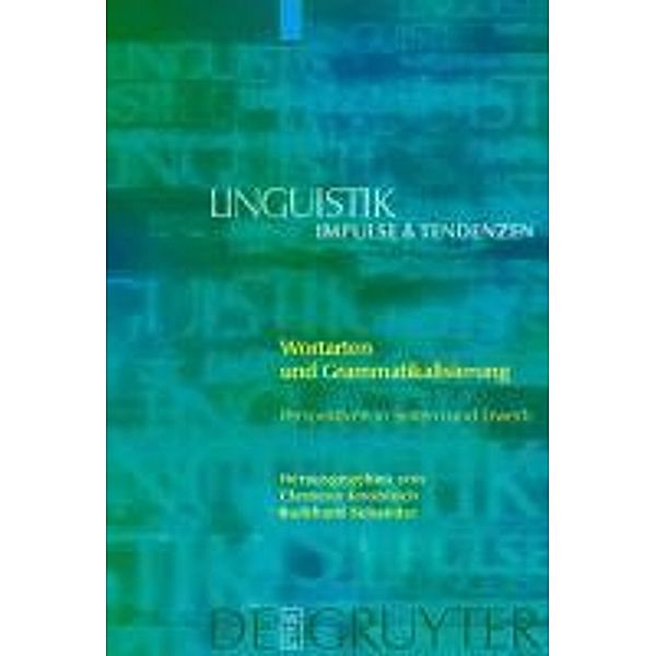 Wortarten und Grammatikalisierung / Linguistik - Impulse & Tendenzen Bd.12