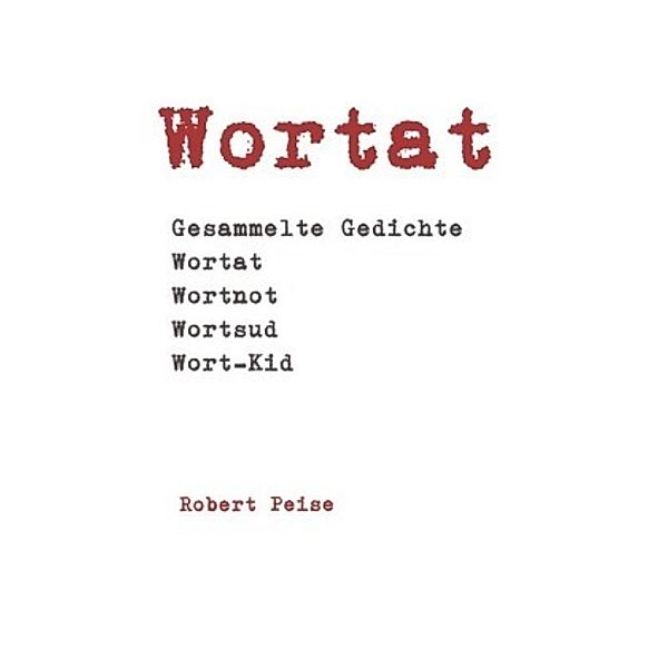 Wortat, Robert Peise