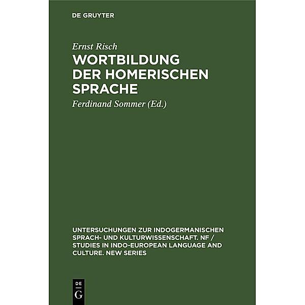 Wortbildung der homerischen Sprache / Untersuchungen zur indogermanischen Sprach- und Kulturwissenschaft. NF Bd.9, Ernst Risch