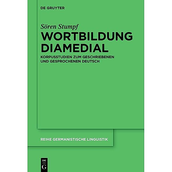 Wortbildung diamedial / Reihe Germanistische Linguistik Bd.329, Sören Stumpf