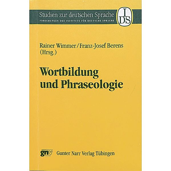Wortbildung und Phraseologie / Studien zur deutschen Sprache Bd.9