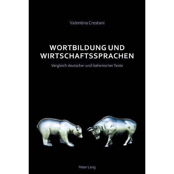 Wortbildung und Wirtschaftssprachen, Valentina Crestani