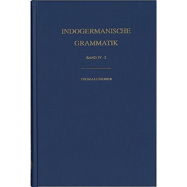 Wortbildungslehre (Derivationsmorphologie) / Tl.-Bd. 2 / Indogermanische Grammatik.Bd.4, Thomas Lindner
