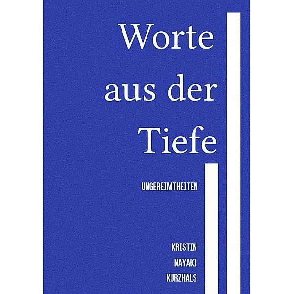 Worte aus der Tiefe, Kristin Nayaki Kurzhals