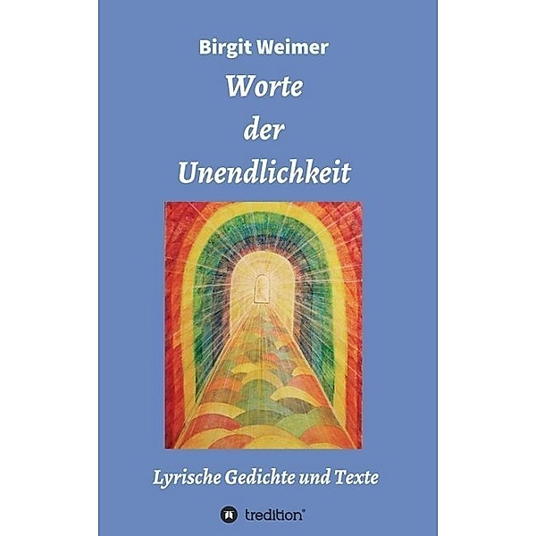 Worte der Unendlichkeit, Birgit Weimer