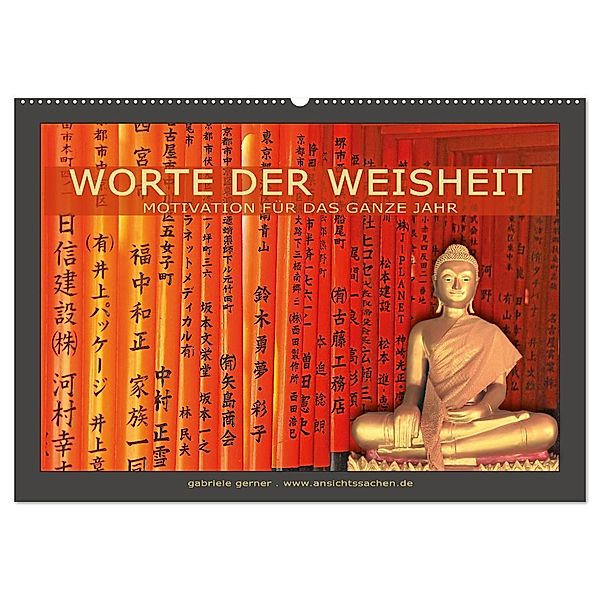 Worte der Weisheit Motivation für das ganze Jahr (Wandkalender 2024 DIN A2 quer), CALVENDO Monatskalender, Gabriele Gerner