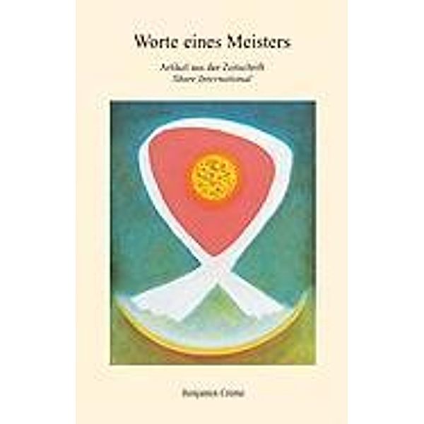 Worte eines Meisters, Benjamin Creme