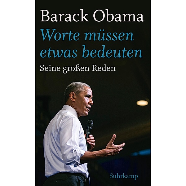 »Worte müssen etwas bedeuten« / suhrkamp taschenbücher Allgemeine Reihe Bd.4797, Barack Obama